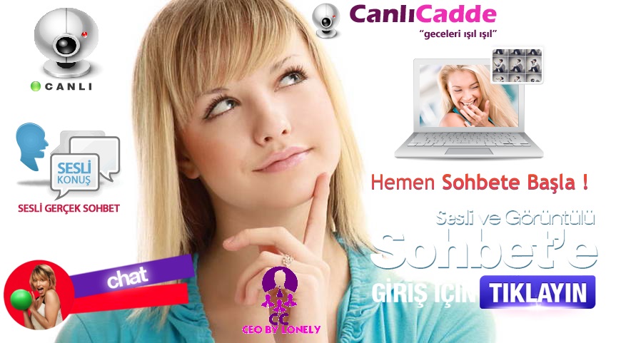 Canlicadde.com Görüntülü Sohbetler Canlı